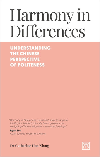 Harmony in Differences: An Introduction to Politeness in Intercultural Communication with China