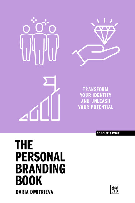 The Personal Branding Book: Transform Your Identity and Unleash Your Potential by Dmitrieva, Daria