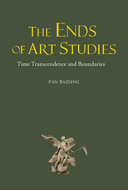 The Ends of Art Studies: Time, Transcendence and Boundaries