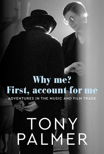 Why Me? First, Account for Me: Adventures in the Music and Film Trade