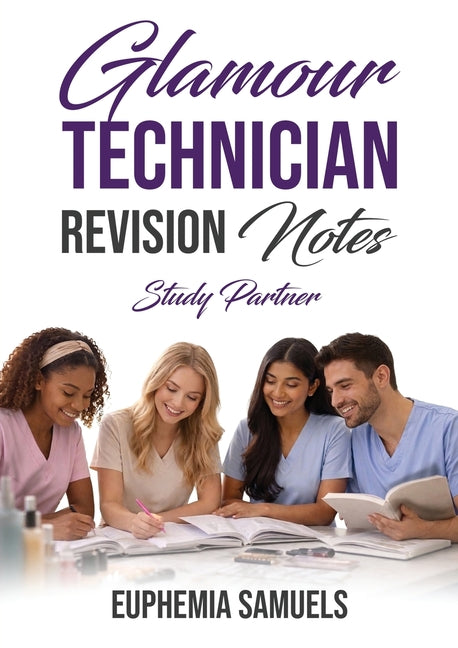 Glamour Technician Revision Notes: Study Partner