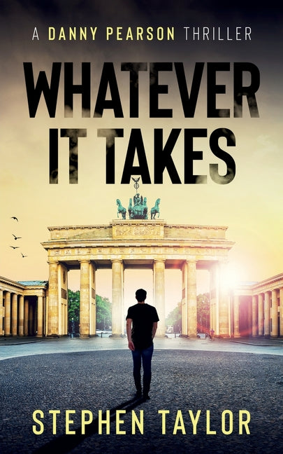 Whatever It Takes by Taylor, Stephen