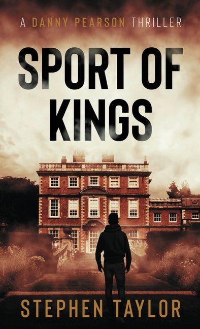 Sport Of Kings: Hardback by Taylor, Stephen