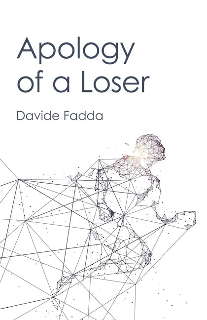 Apology of a Loser by Fadda, Davide