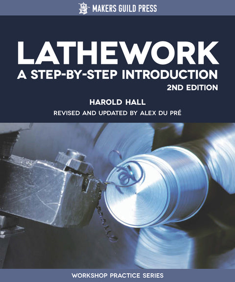 Lathework: A Step-By-Step Introduction by Hall, Harold