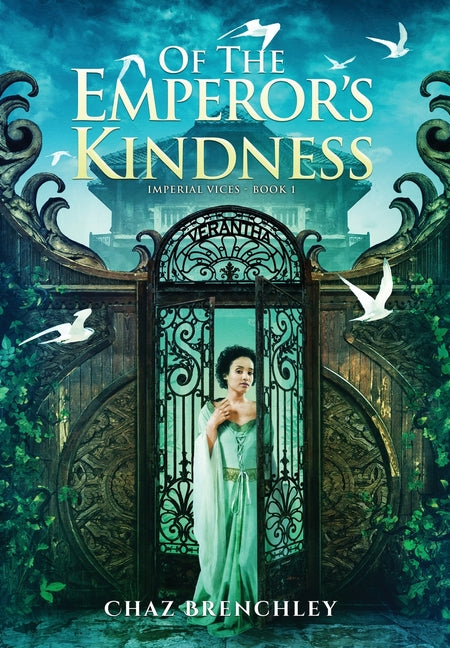 Of the Emperor's Kindness