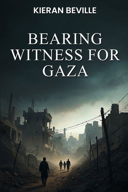 Bearing Witness For Gaza