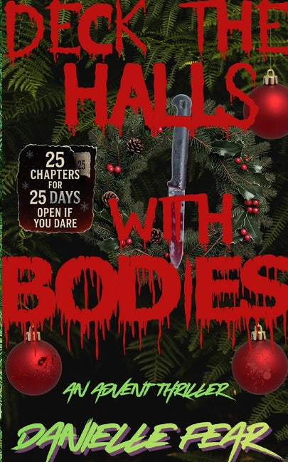 Deck the Halls with Bodies by Fear, Danielle
