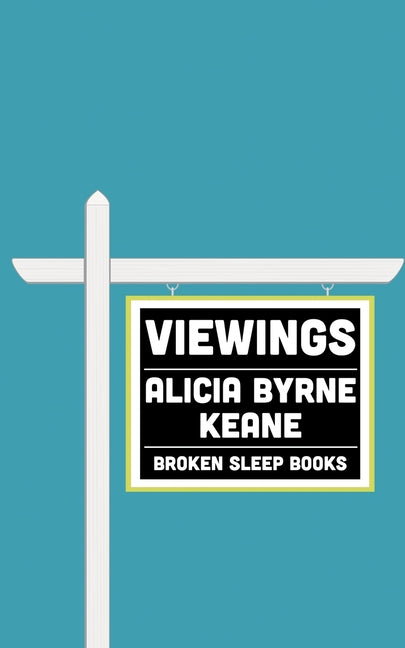 Viewings by Byrne Keane, Alicia