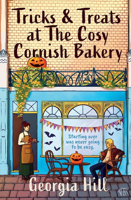 Tricks and Treats at The Cosy Cornish Bakery: A small-town contemporary romance with a touch of spice by Hill, Georgia