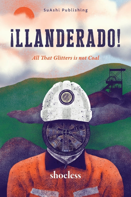 Llanderado!: All That Glitters Is Not Coal by Shoeless