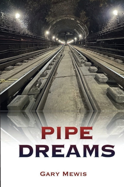 Pipe Dreams