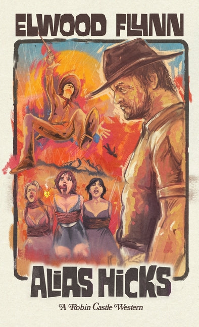 Alias Hicks by Flynn, Elwood