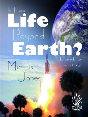 Life Beyond Earth by Jones, Morris