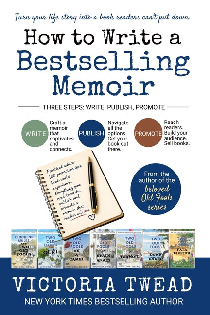 How to Write a Bestselling Memoir: Three Steps - Write, Publish, Promote