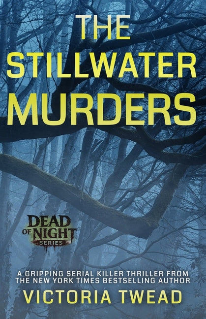 The Stillwater Murders: A gripping serial killer thriller from the New York Times bestselling author
