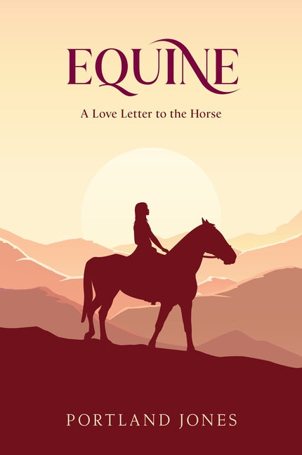 Equine: A Love Letter to the Horse