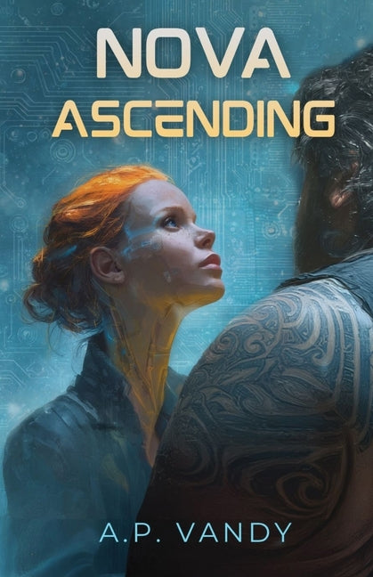 Nova Ascending by Vandy, A. P.