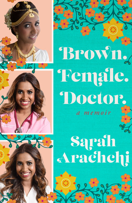 Brown. Female. Doctor.: A Memoir