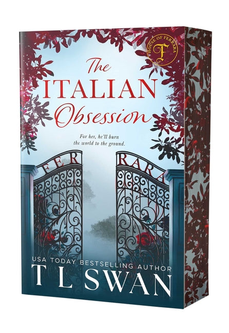 The Italian Obsession (House of Ferrara) by Swan, T. L.