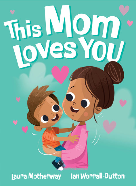 This Mom Loves You