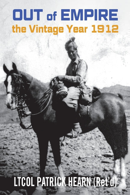 Out of Empire: The Vintage Year 1912