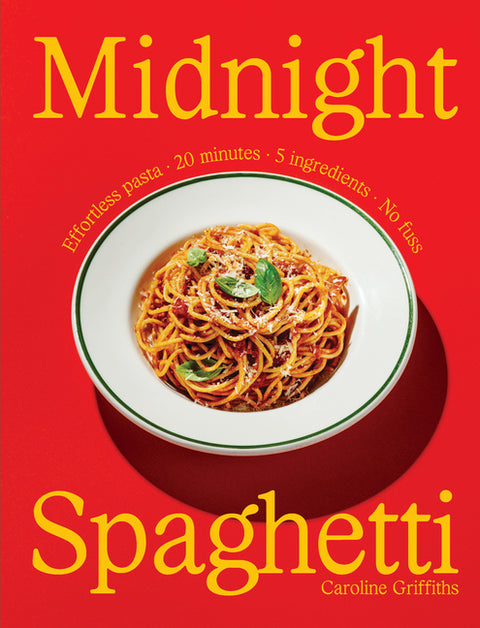 Midnight Spaghetti: Effortless Pasta Â- 20 Minutes Â- 5 Ingredients Â- No Fuss