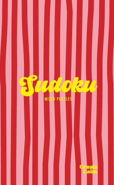 Sudoku in Stripes: A Giftable Hardcover Puzzle Book for Your Analog Life Pretty Aesthetic Mixed Puzzles by Calm, Create