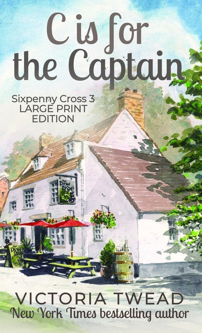 C is for the Captain - LARGE PRINT: A Sixpenny Cross story