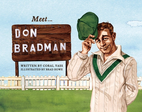 Meet Don Bradman by Vass, Coral