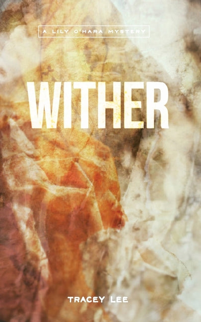 Wither by Lee, Tracey