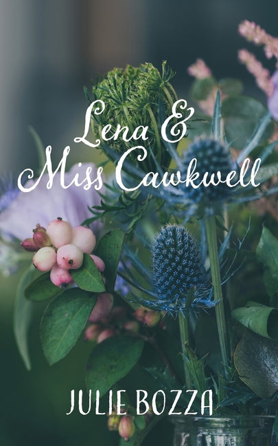 Lena and Miss Cawkwell