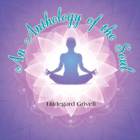 An anthology of the soul