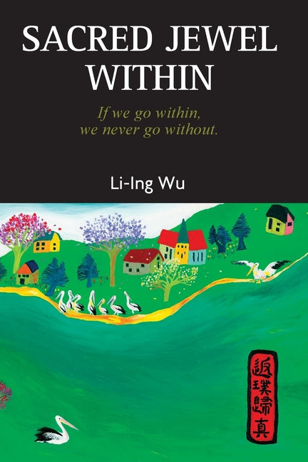 Sacred Jewel Within by Wu, Li-Ing