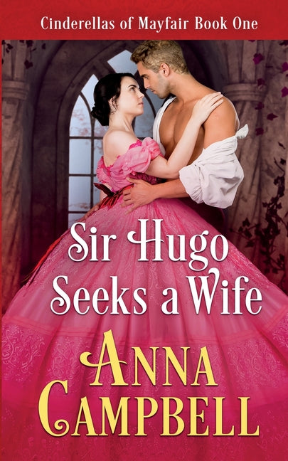 Sir Hugo Seeks a Wife: Cinderellas of Mayfair Book 1