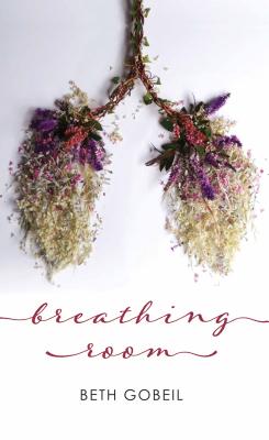 Breathing Room by Gobeil, Beth