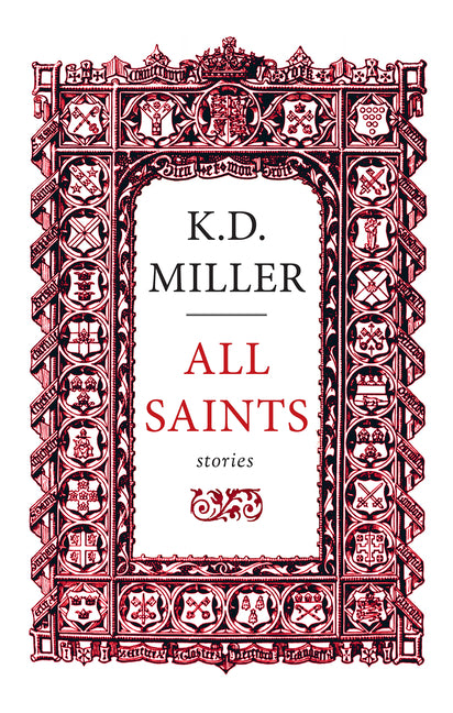 All Saints by Miller, K. D.