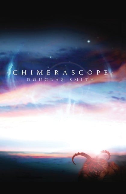 Chimerascope by Smith, Douglas