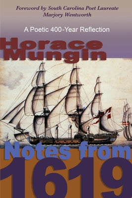 Notes from 1619 by Mungin, Horace