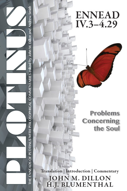 Plotinus Ennead IVI.3-4.29: Problems Concerning the Soul: Translation, with an Introduction and Commentary by Dillon, John M.