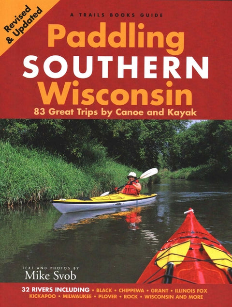 Paddling Southern Wisconsin by Svob, Mike