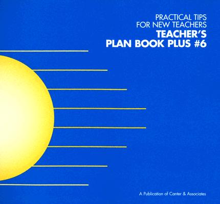 Teacher's Plan Book Plus #6 by Canter, Lee
