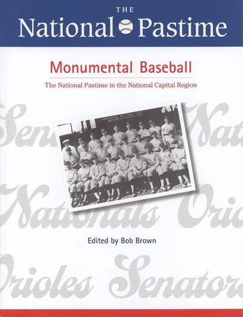 The National Pastime, Monumental Baseball, 2009