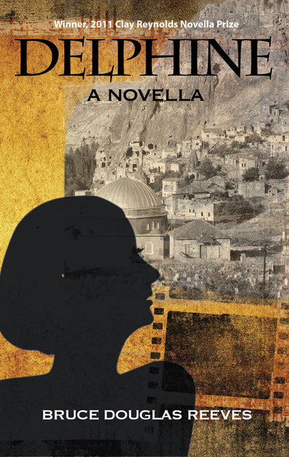 Delphine: A Novella by Reeves, Bruce Douglas