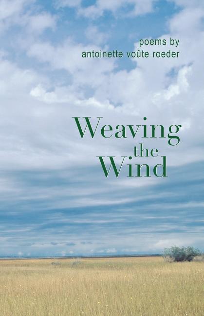 Weaving the Wind