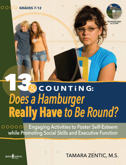 13 & Counting: Does a Hamburger Have to Be Round?: Engaging Activities to Foster Self-Esteem While Promoting Social Skills and Executive Function Volu by Zentic, Tamara