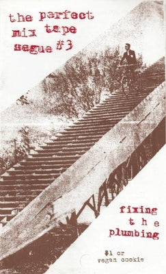 Perfect Mix Tape Segue: Fixing the Plumbing by Biel, Joe