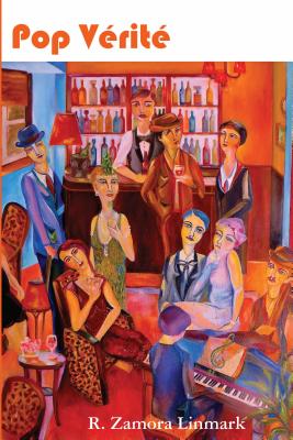 Pop Verite by Linmark, R. Zamora