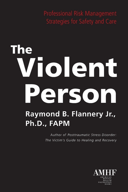 The Violent Person by Flannery, Raymond B.