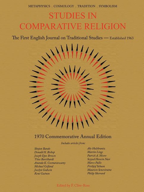 Studies in Comparative Religion: 1970 Commemorative Annual Edition